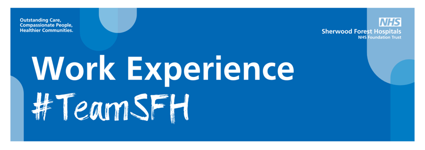 Work Experience at Sherwood Forest Hospitals